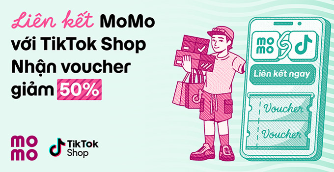 Nhận ngay voucher giảm 50% khi liên kết MoMo với TikTok Shop