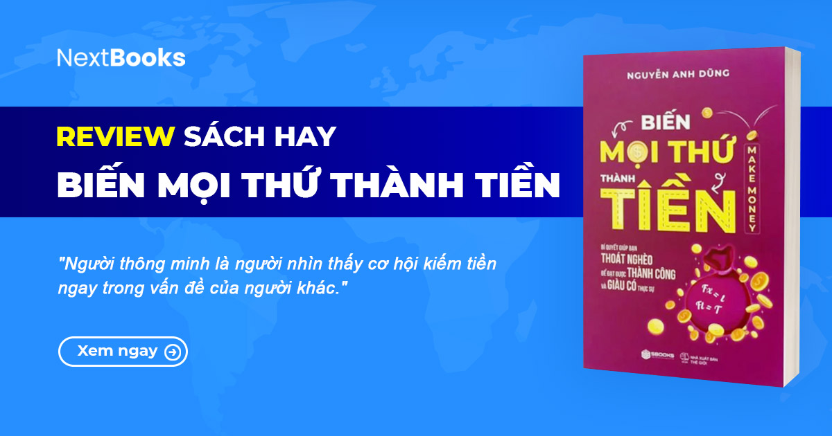 Review sách Biến mọi thứ thành tiền - Make Money
